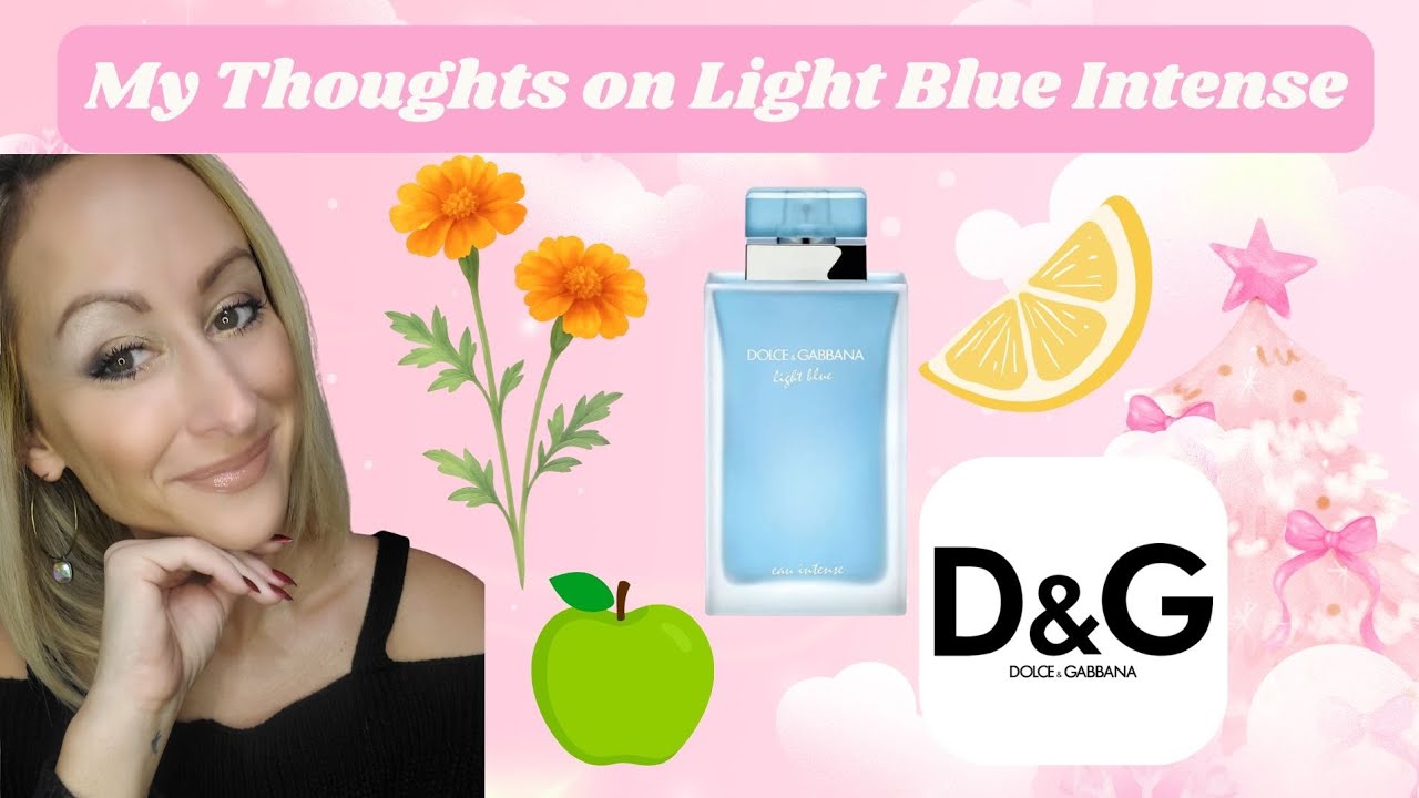 My Thoughts on Dolce & Gabbana Light Blue Intense for Women 🍋 Honest Review & Comparison