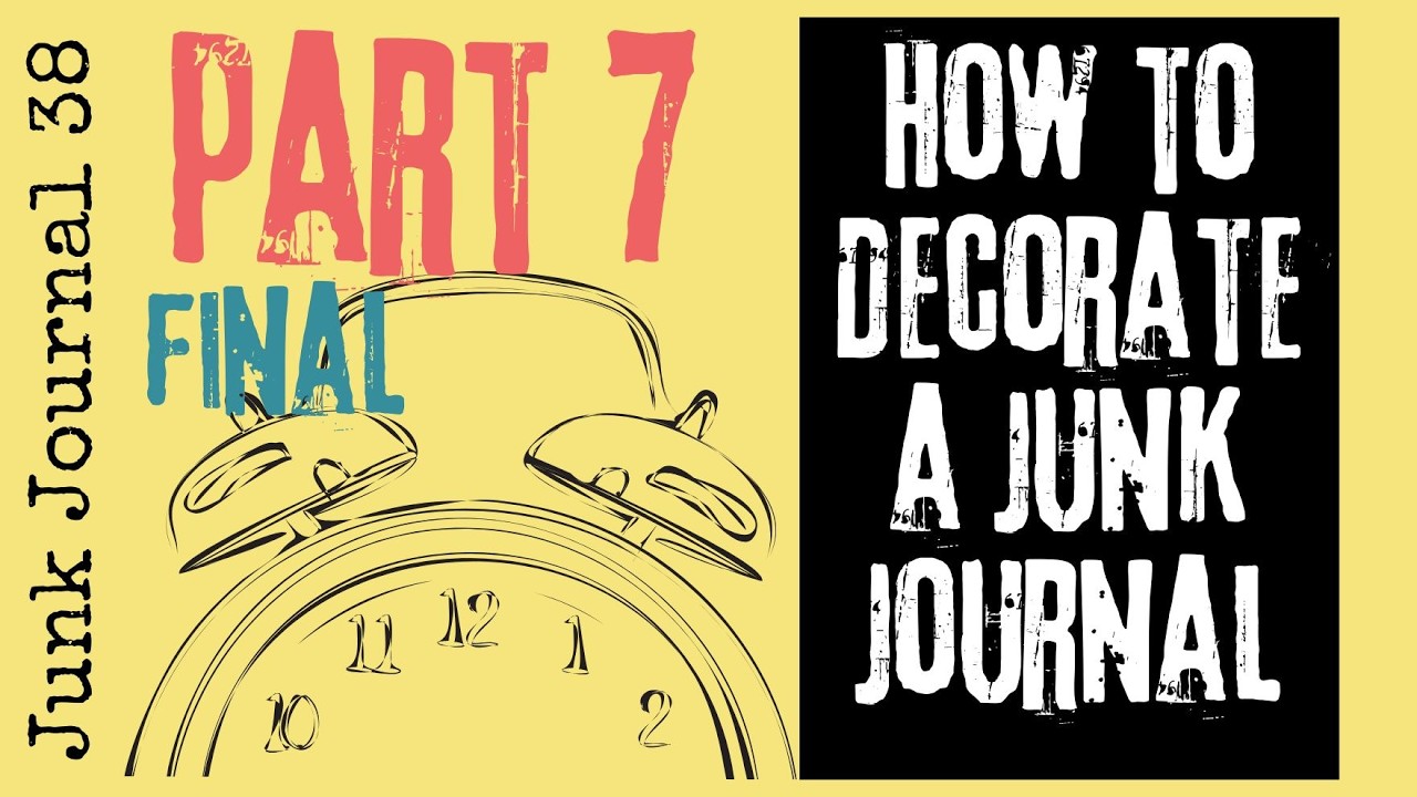 How to EMBELLISH a Junk Journal pt7 FINAL #junkjournal #junkjournalideas 