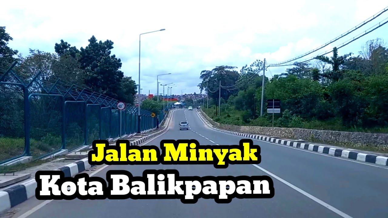 Vlog Jalan Minyak Kota Balikpapan || IKN Nusantara Kalimantan Timur