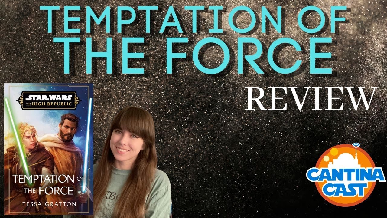 Star Wars The High Republic: Temptation of the Force Review!
