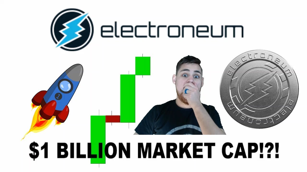 ELECTRONEUM HITS 1 BILLION MARKET CAP! - WHATS NEXT?