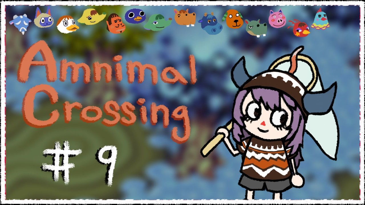 Amnimal Crossing #9 (2026 February 2) (like 5 minutes cut off at the start whoops)