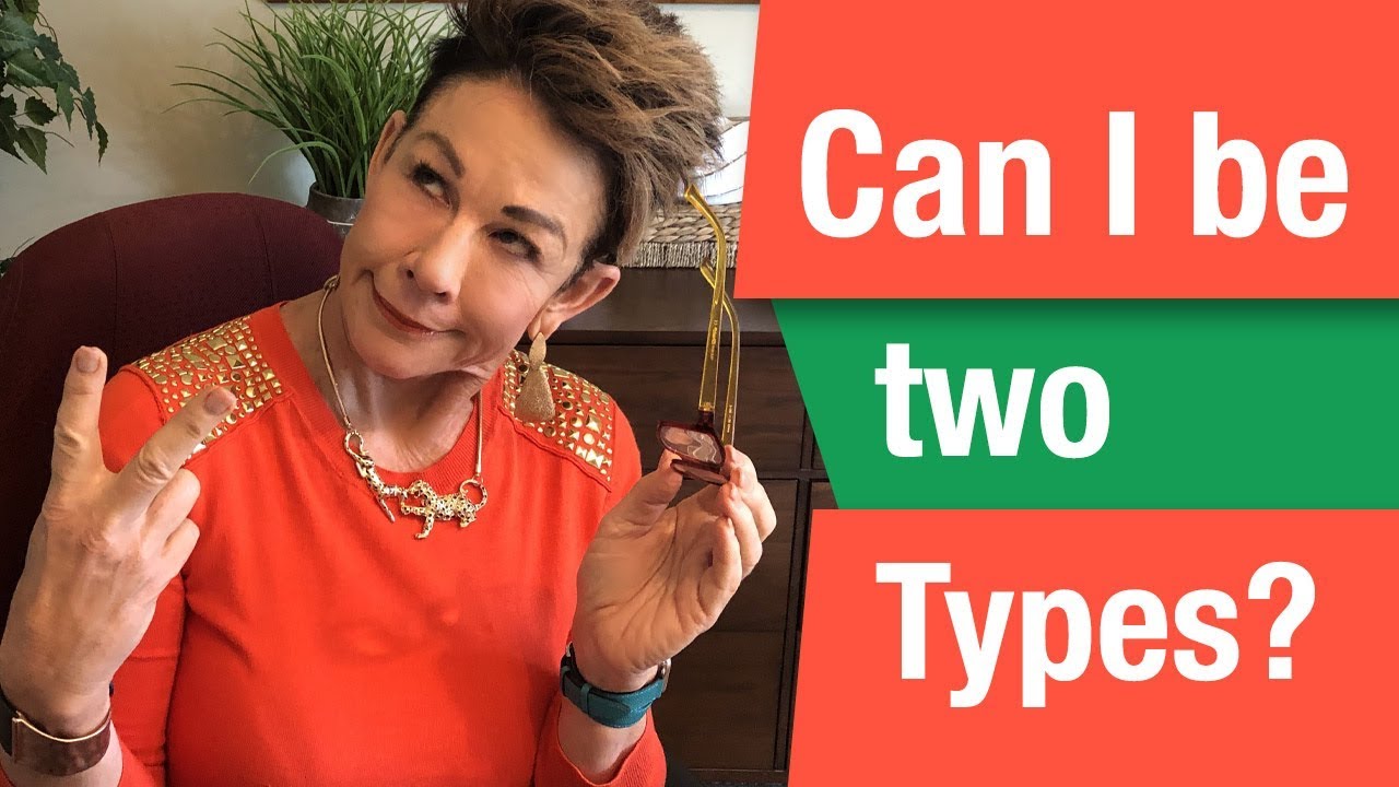 Can I be two Types? - Dressing Your Truth