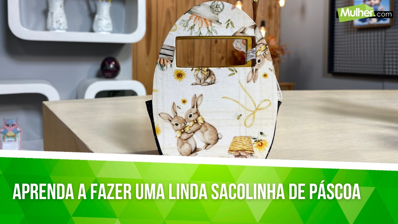 Aprenda a fazer uma linda Sacolinha de Páscoa
