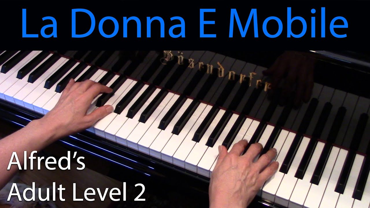 La Donna e Mobile (Early-Intermediate Piano Solo) Alfred's Adult Level 2
