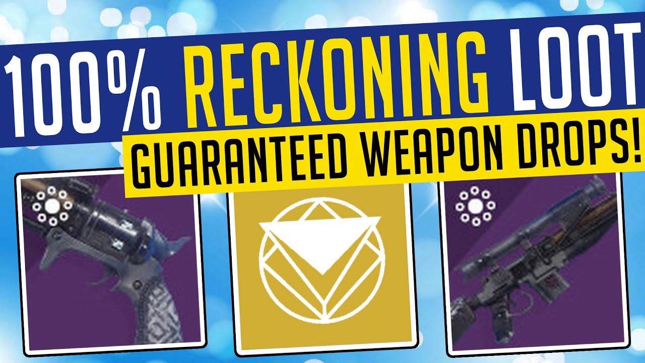 Destiny 2 | 100% RECKONING LOOT! How To Get GUARANTEED Weapon Drops!