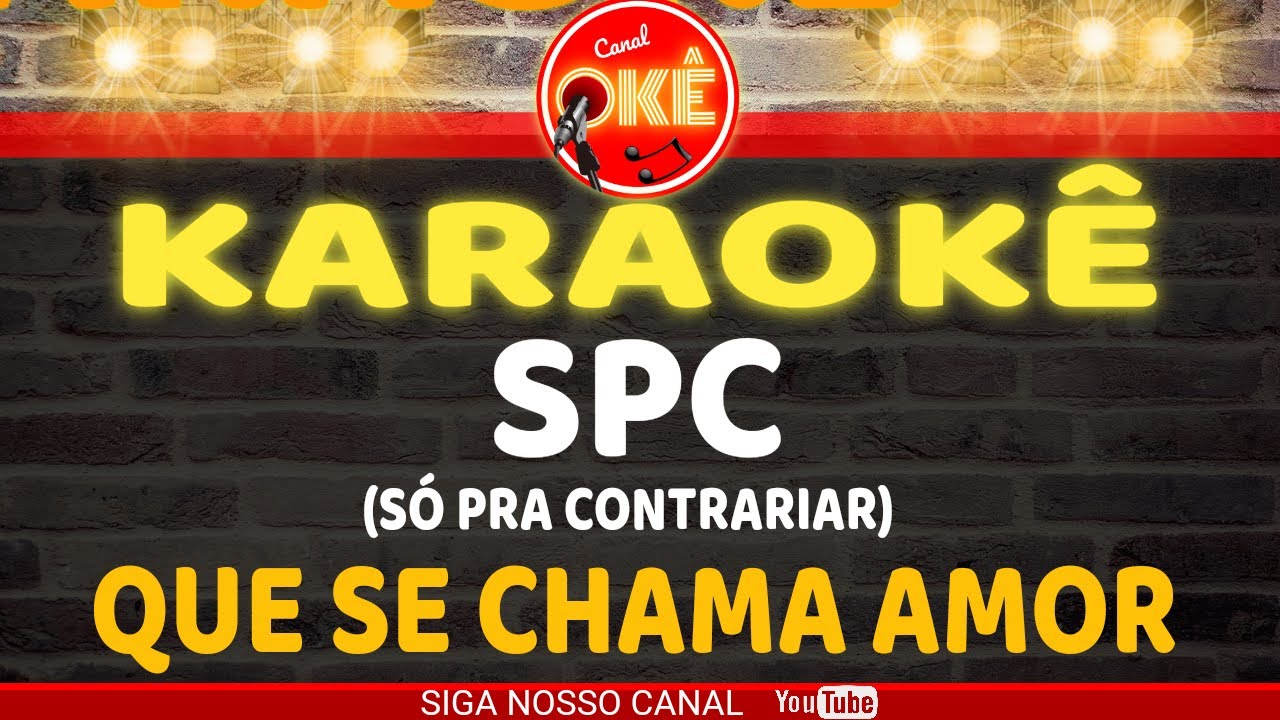 Karaokê 🎤 Só Pra Contrariar - Que se Chama Amor