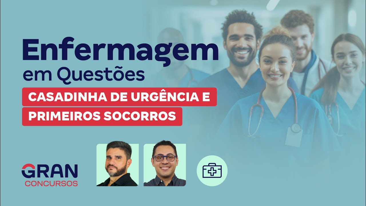 Enfermagem em Questões: Casadinha de Urgência e  Primeiros Socorros