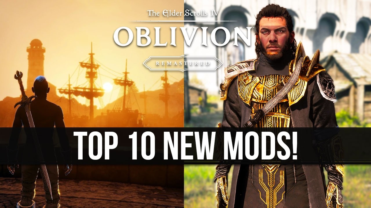 10 Must Download Mods for Oblivion Remastered