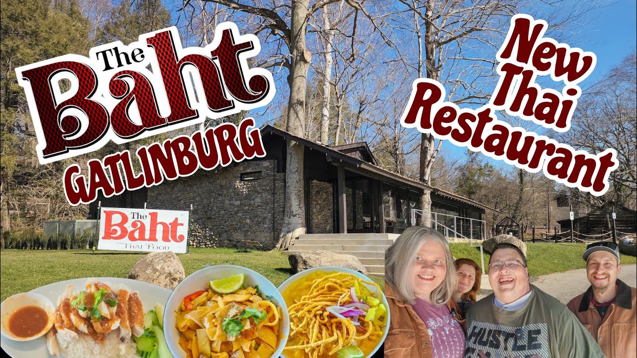 BRAND NEW IN GATLINBURG! The Baht Thai Restaurant | Riverside Dining | HIDDEN GEM IN THE SMOKIES