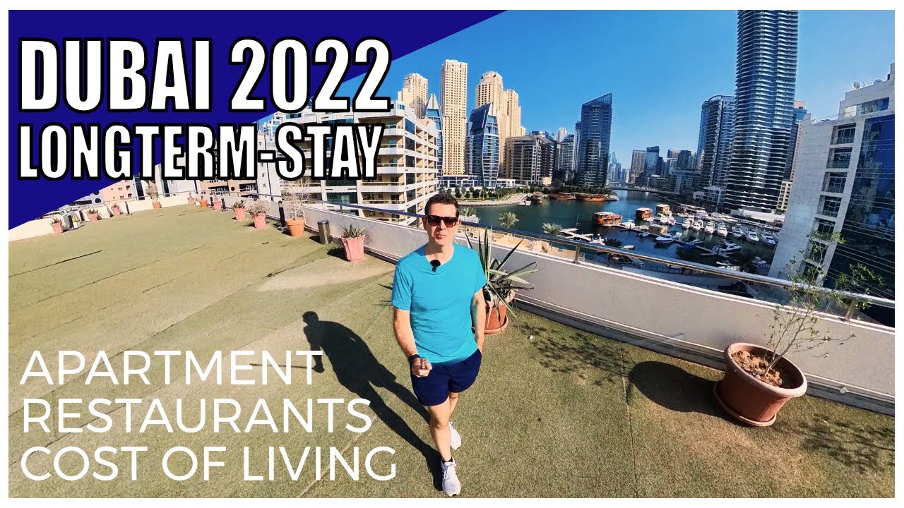 Dubai Longterm Stay 2022 • Our apartment, Restaurants we like, Cost of Living • Dubai Marina and JBR