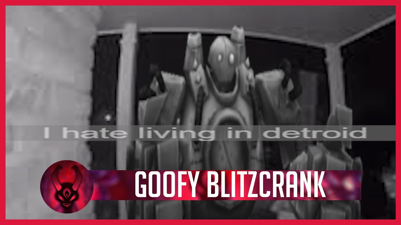 Goofy Blitzcrank showcase (UPDATED)