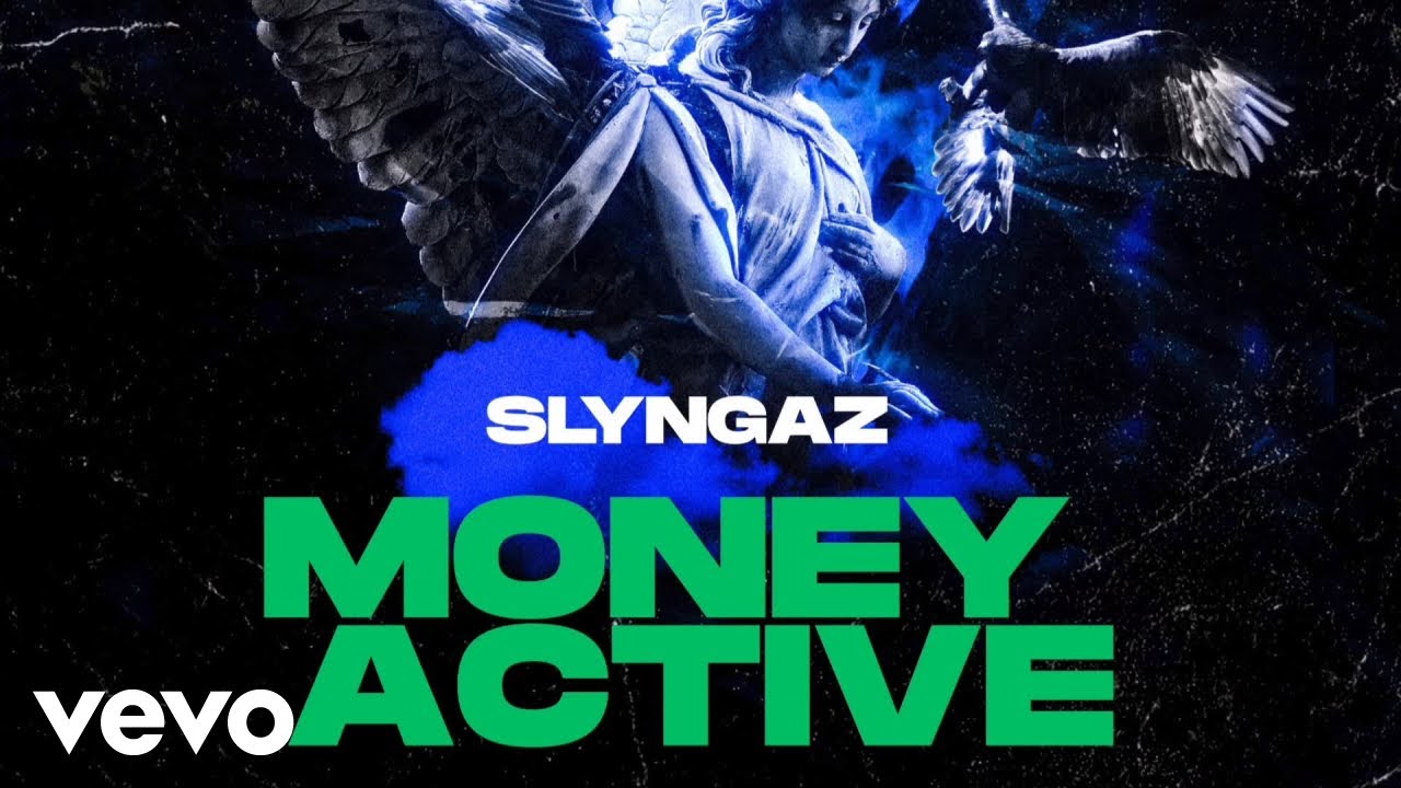 Slyngaz - Money Active (Official Audio)