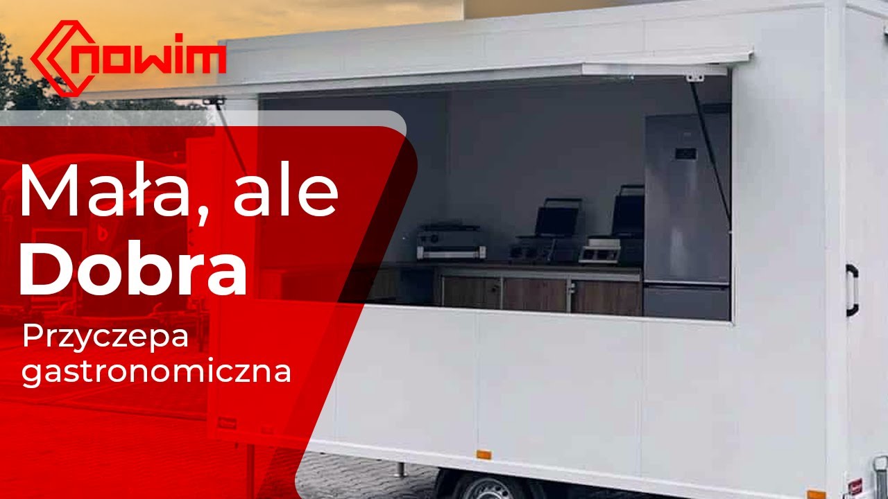 Kompaktowa Przyczepa do Gastronomii od Producenta Nowim