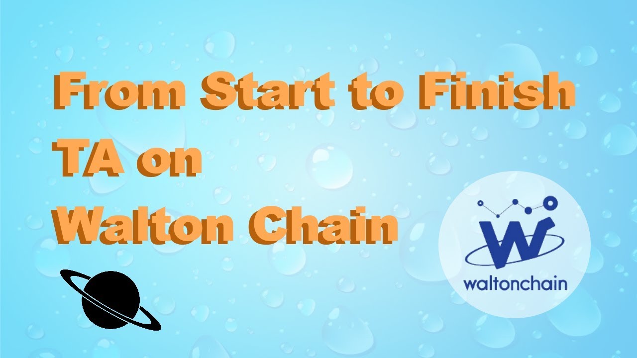 From Start to Finish TA on Walton Chain