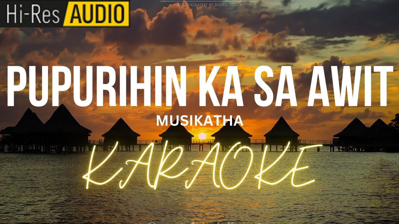 Pupurihin Ka Sa Awit Karaoke | Minus-One | Instrumental
