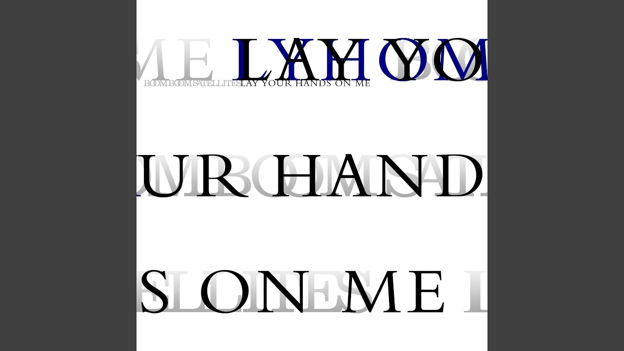 Lay Your Hands on Me