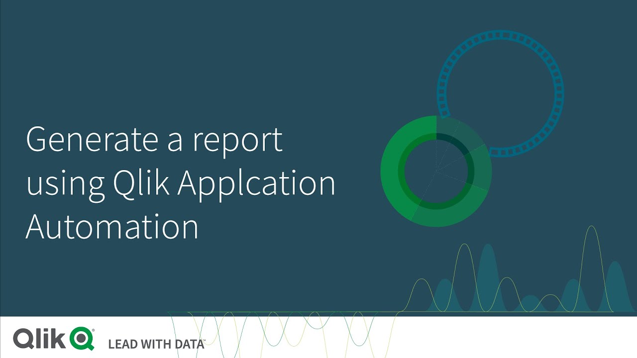 Generate a report using Qlik Application Automation