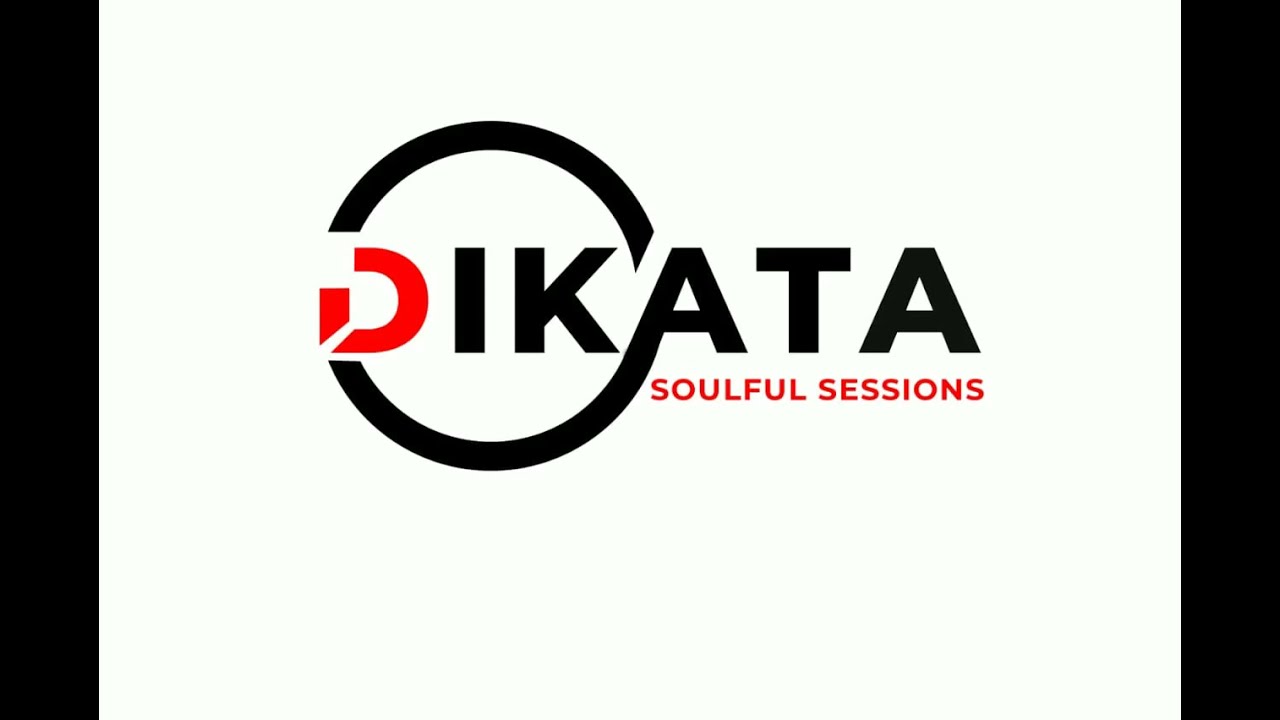 Dikata Soulful Sessions(Bohlokwas Birthday MIX Cooked by Sir-Chef)