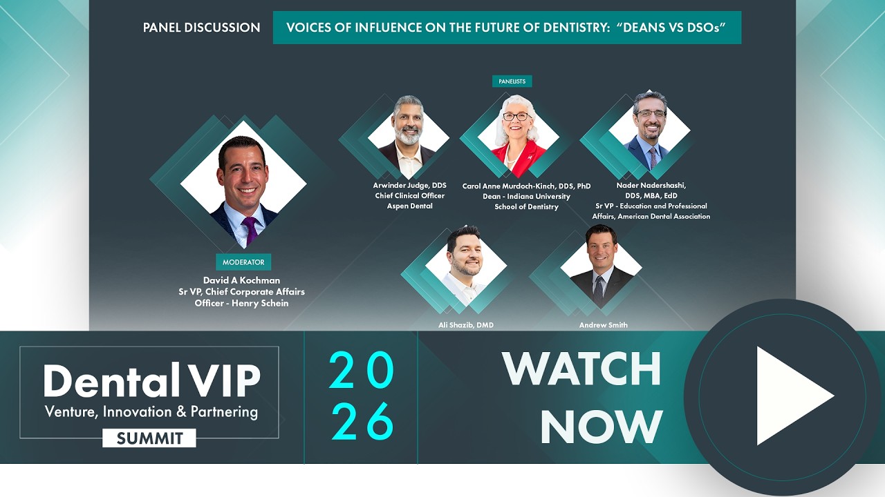 Voices of Influence on the Future of Dentistry: “Deans vs DSOs”