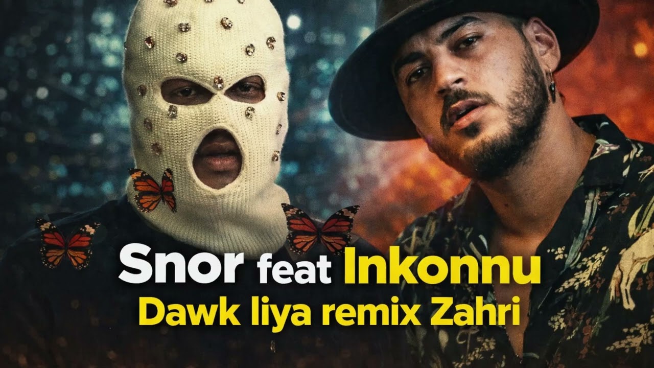 Snor feat. Inkonnu – Dawk Liya (Remix Zahri) #remix #trending