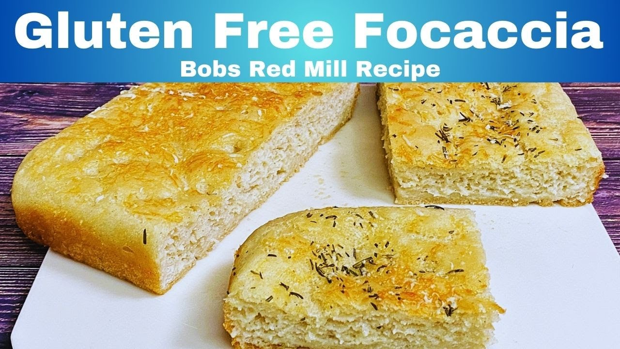 GLUTEN FREE FOCACCIA | Bobs Red Mill Recipe