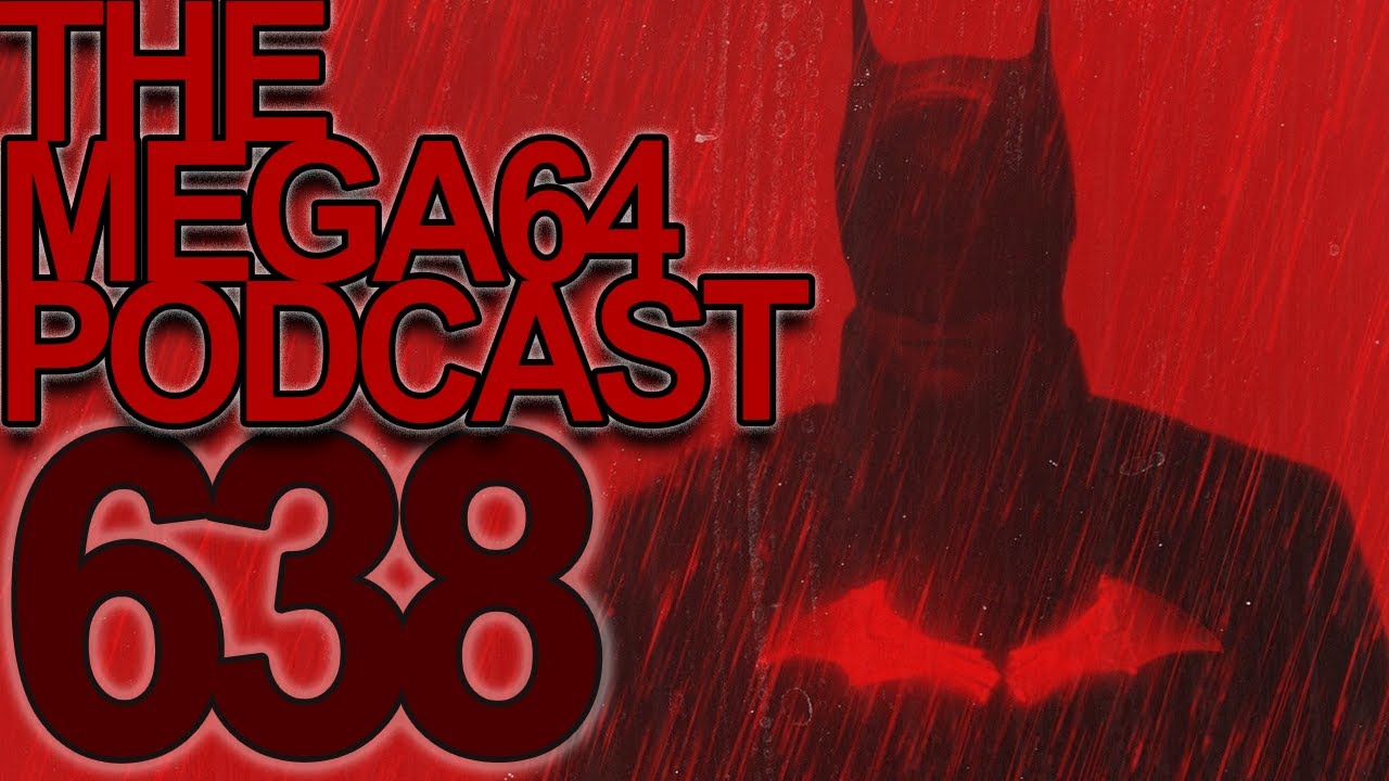 Mega64 Podcast 638 - The IRL Riddler Stole Our Package