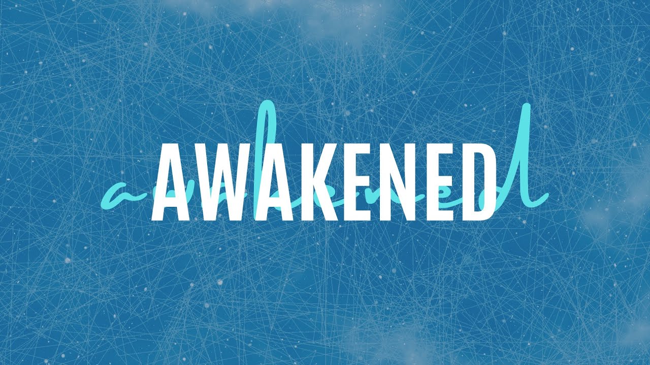 Awakened | Pastor Mike Lawver | 7/12