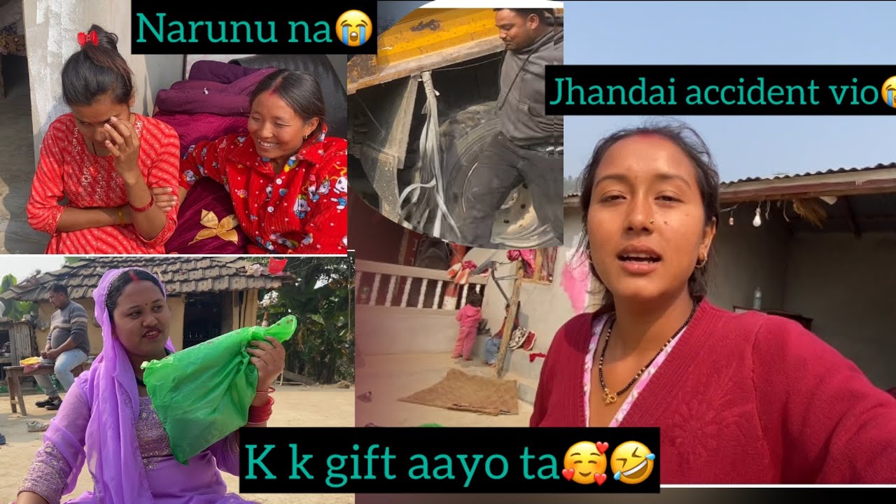K k gift aayo ta🥰 jhandai accident vio 😭#hemthatal #husbandwife 