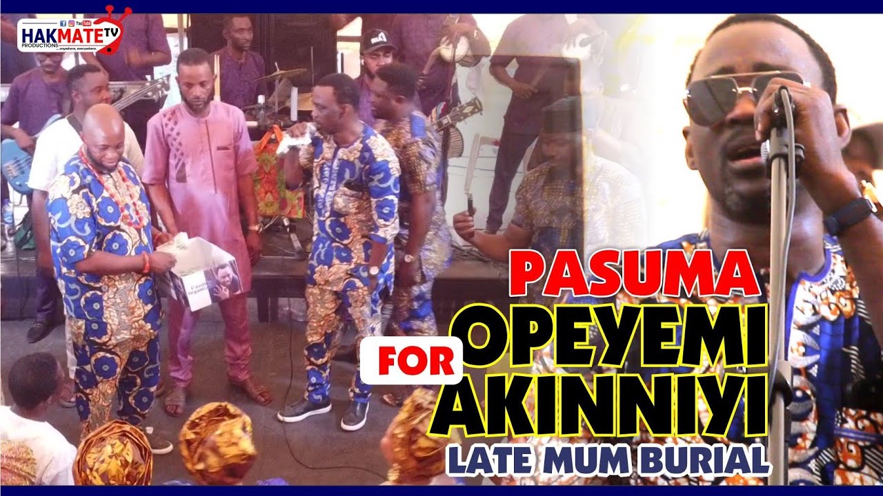 OGANLA PASUMA : OPEYEMI AKINNIYI 'OMO IYA SUNA ' BURIES MUM IN APOMU