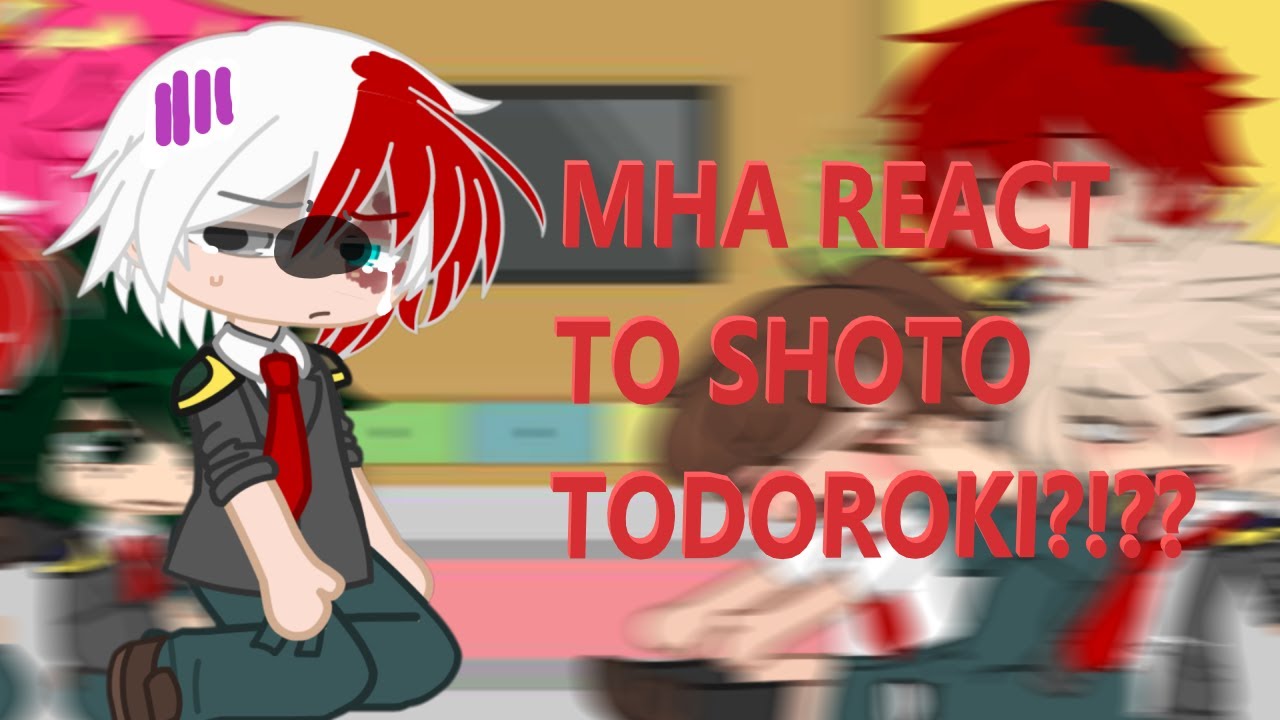MHA REACT TO SHOTO TODOROKI TIKTOKS!! || BKDK/BNHA || GACHA CLUB ☆