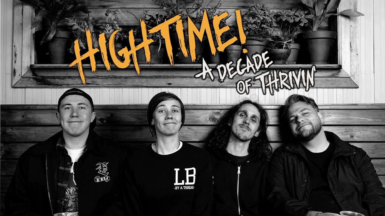 HIGHTIME - A Decade of Thrivin' (Documentary)