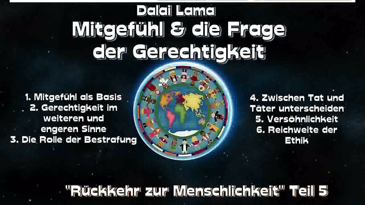 05 Mitgefühl & die Frage der Gerechtigkeit - Dalai Lama - Buddhismus Hörbuch