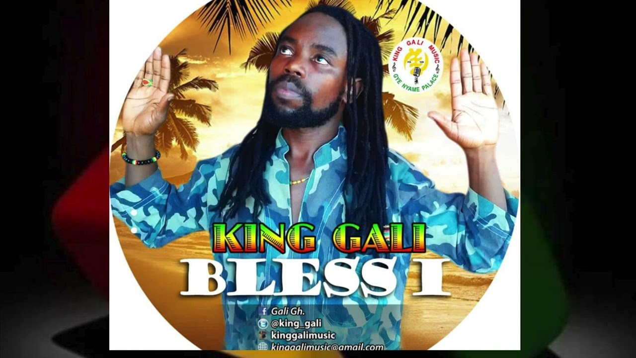 King Gali  - Bless I ( Officail Audio)