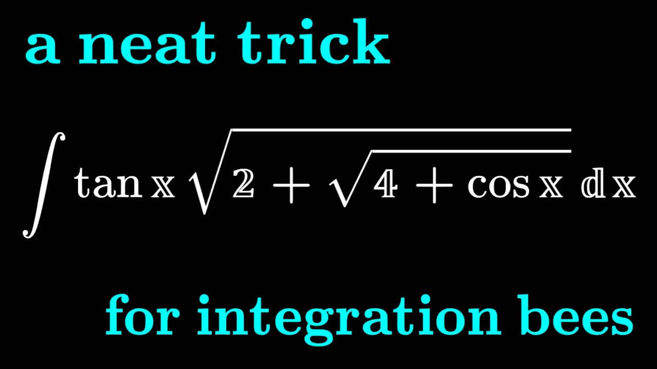 A cool trick integration bee problems