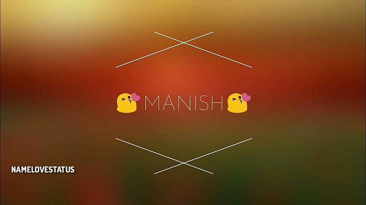 Manish NAME STATUS |  Punjabi Song_Romtantic Whatsapp Status by NAMELOVESTATUS