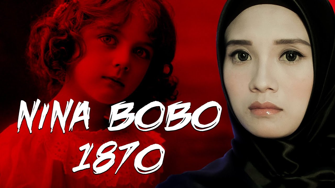 KISAH DIBALIK LAGU NINA BOBO 1870