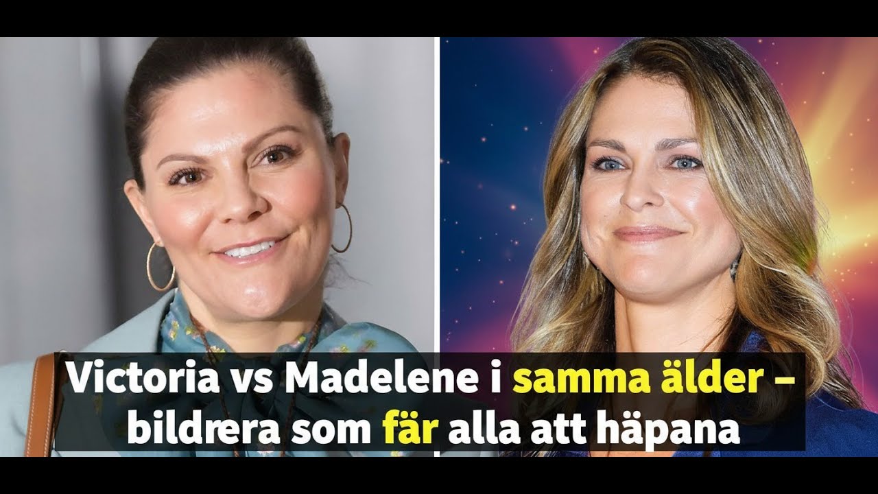 Victoria vs Madeleine i samma ålder – bilderna som får alla att häpna