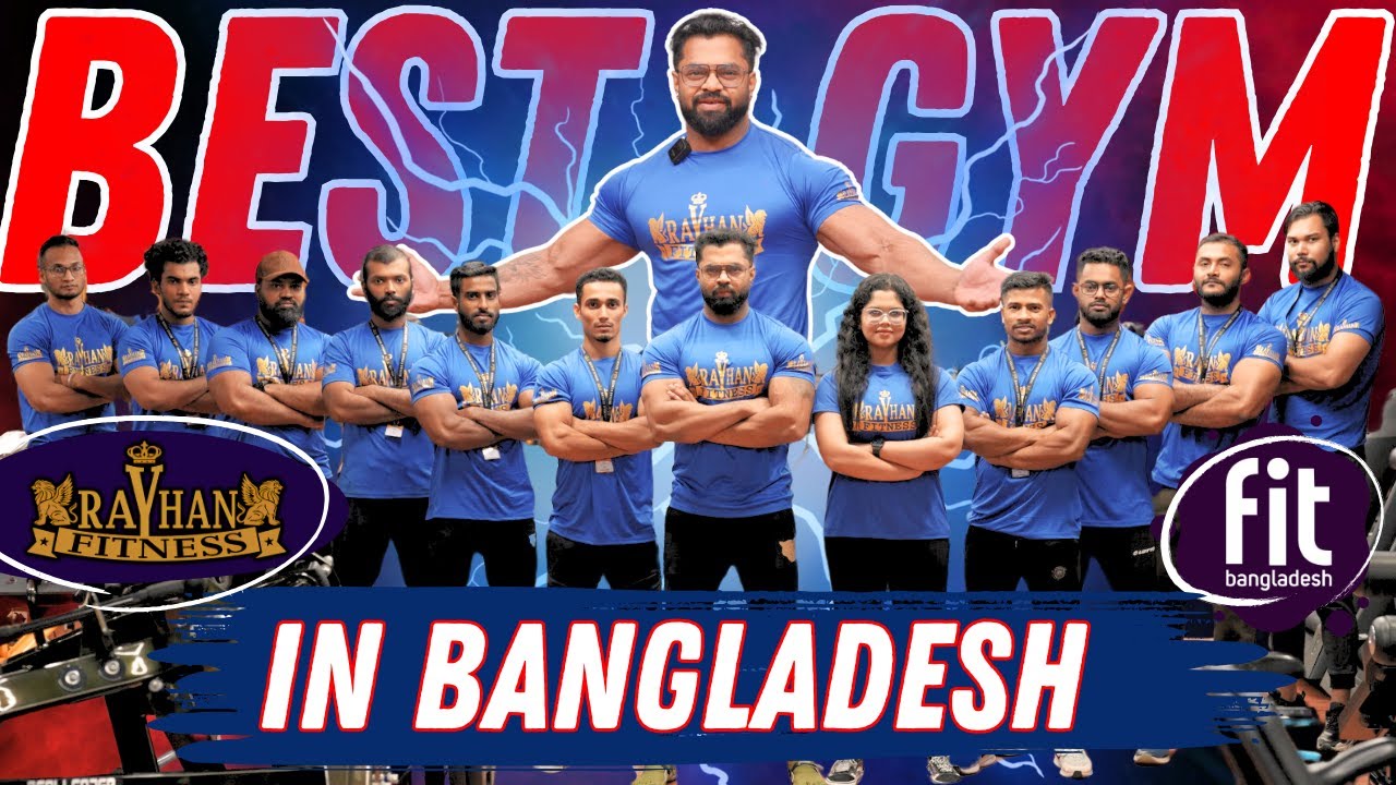 Best Gym in Bangladesh | Rayhan Fitness | Dhanmondi | Fit Bangladesh