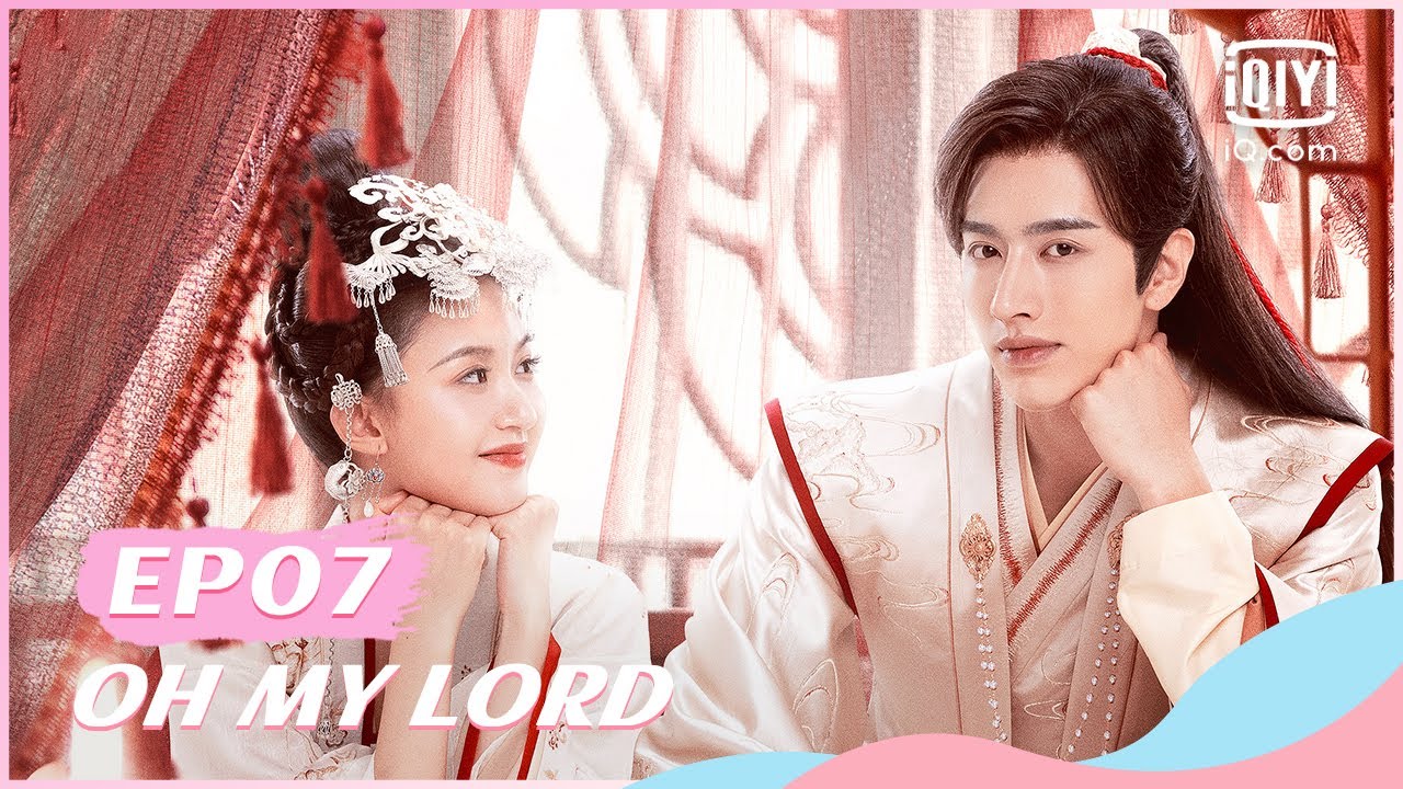 🧅【FULL】Oh My Lord EP07 | iQiyi Romance