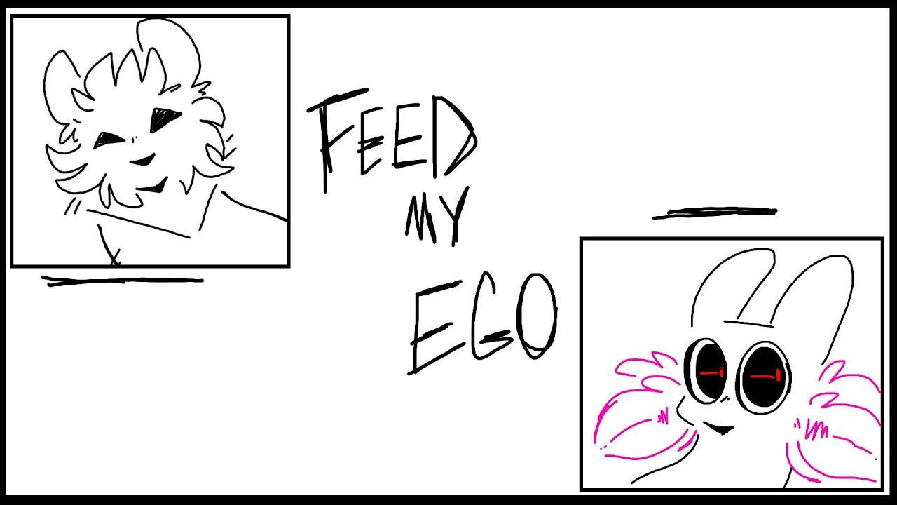 feed my ego | Rivusaint PMV