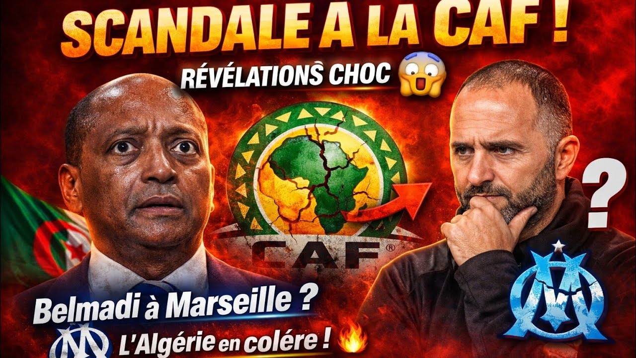 🚨 Scandale CAF : Belmadi à Marseille ? Révélations choc !