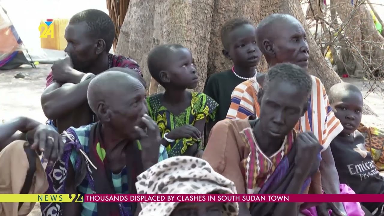 Thousands Displaced By Clashes In South Sudan Town