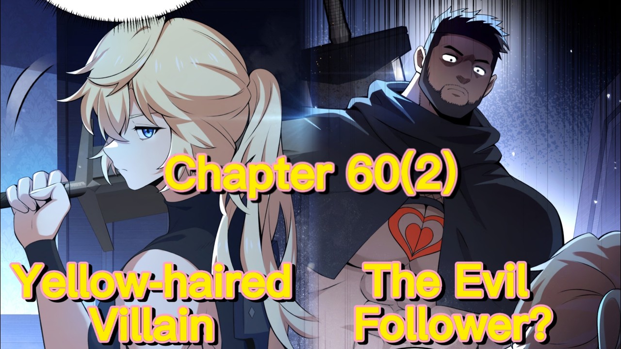 The Yellow-Haired Villain in the Female Main Character's Novel Wants Happiness (Chapter 60(2))