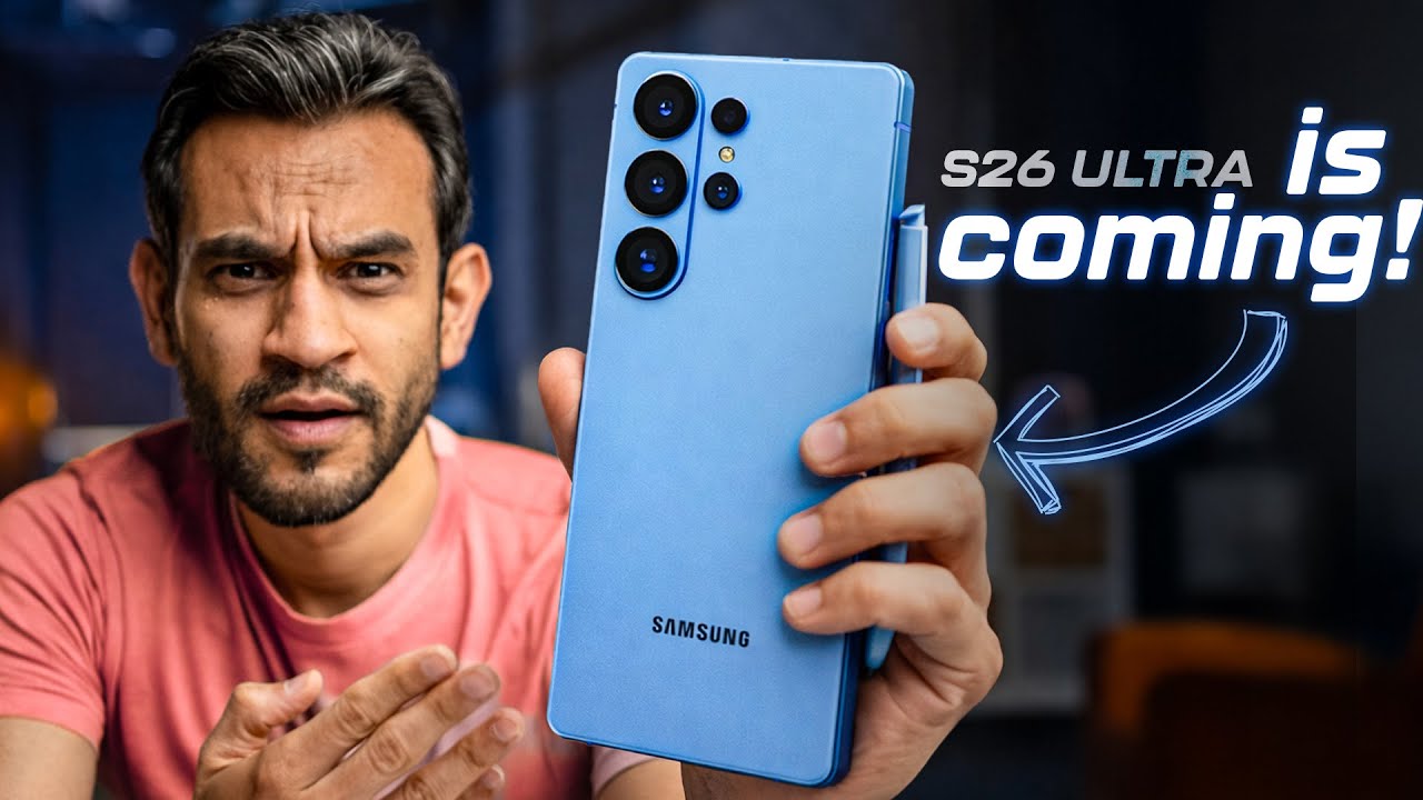 Galaxy S26 Ultra - EVERYTHING You Must Know!