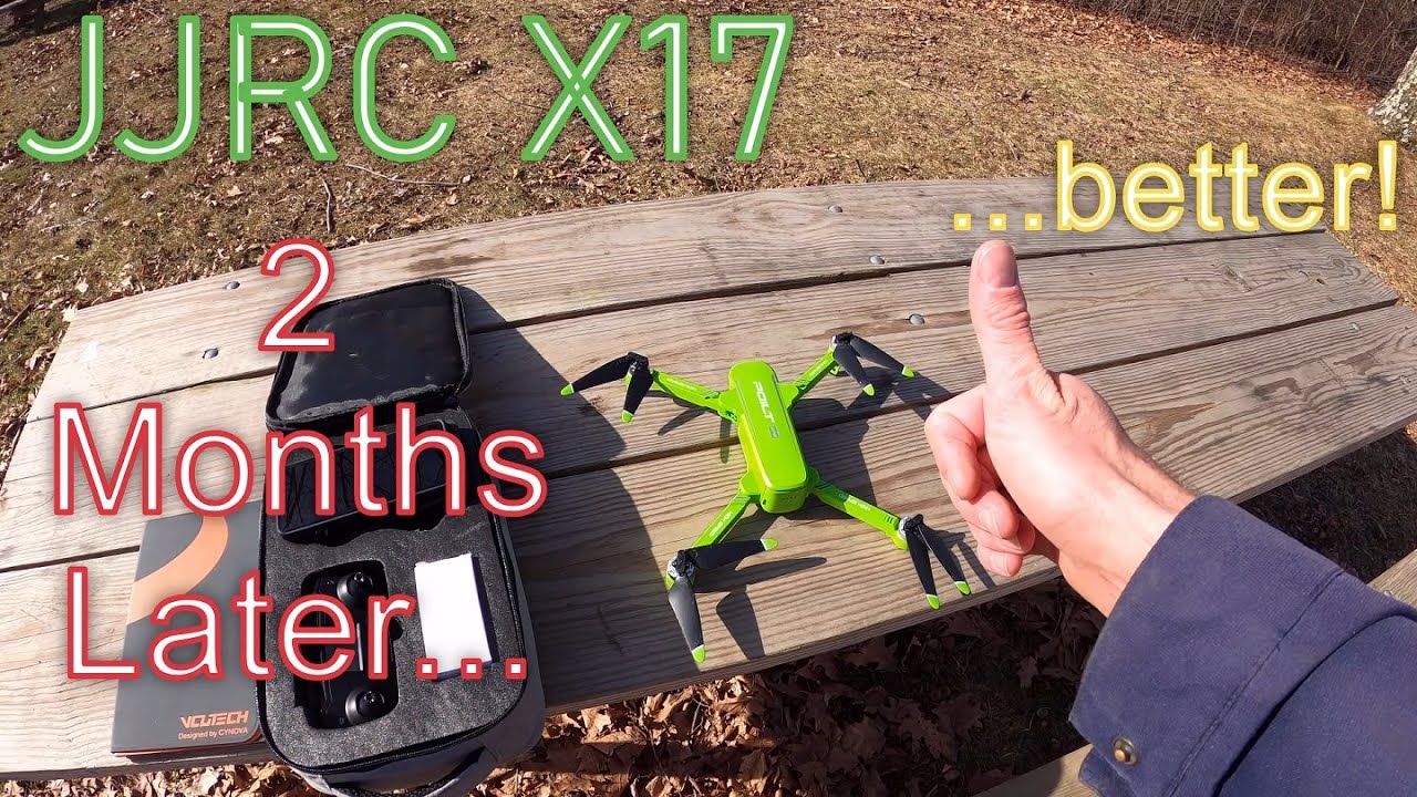 JJRC X17 Two Months Later...Better!