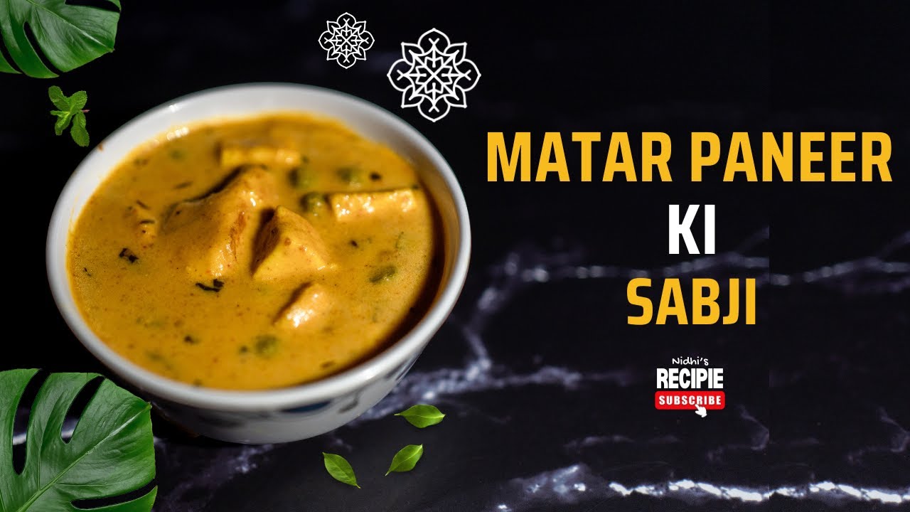 How to Make Easy Matar Paneer Ki Sabji Recipe | Restaurant Style |  मटर पनीर की सब्जी रेसिपी |