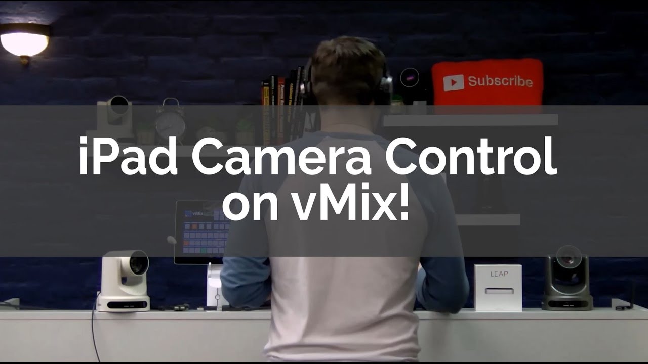 Панель управления vMix для iPad с управлением PTZ-камерой — Учебное пособие