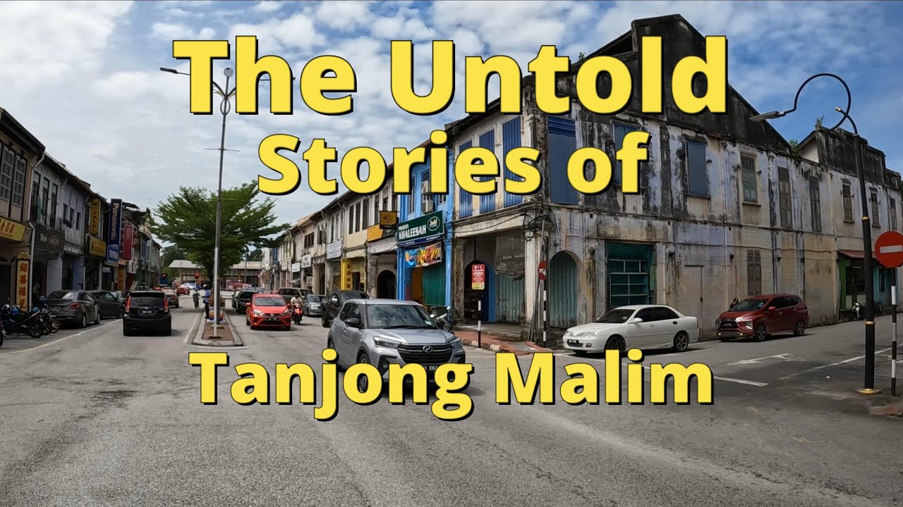 PEKAN INI KAYA DENGAN SEJARAHNYA -  TANJONG MALIM