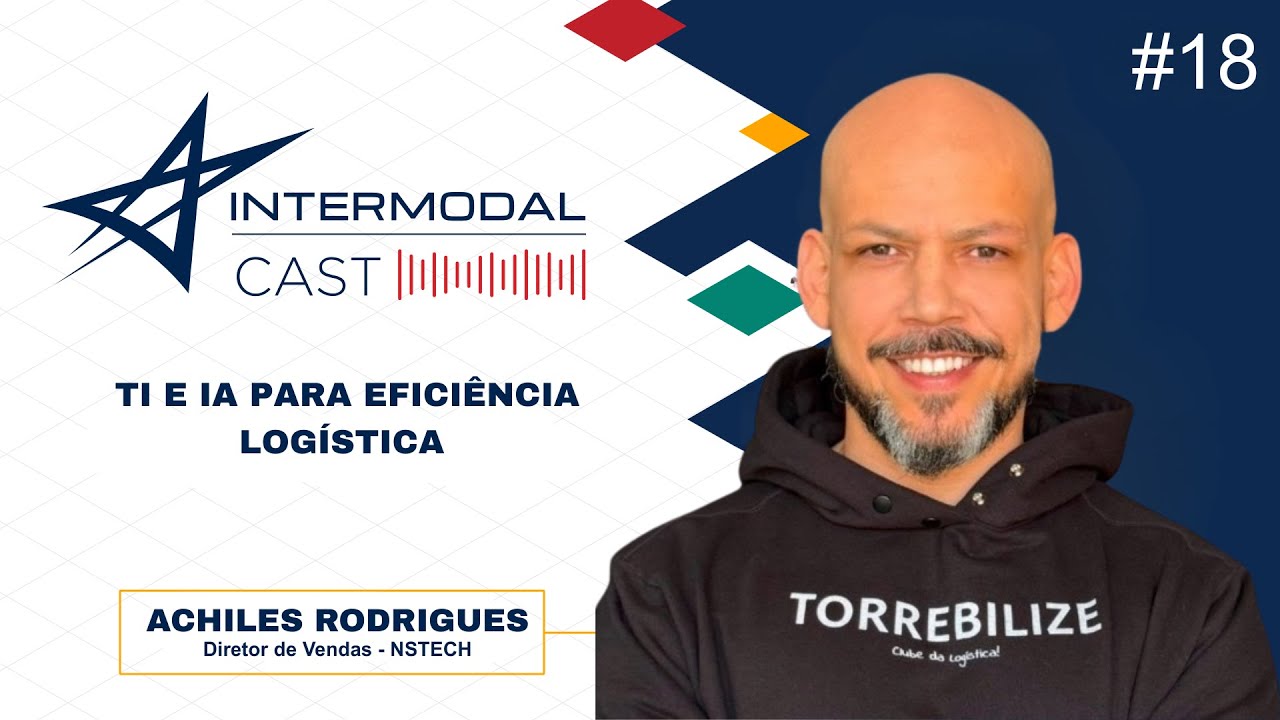 Intermodal Cast -  TI e IA para eficiência logística  | 2ª Temporada - Ep. 07